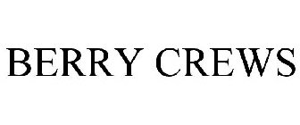 BERRY CREWS