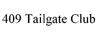 409 TAILGATE CLUB