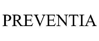 PREVENTIA