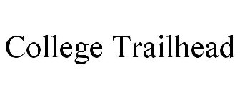 COLLEGE TRAILHEAD