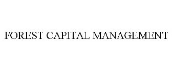 FOREST CAPITAL MANAGEMENT
