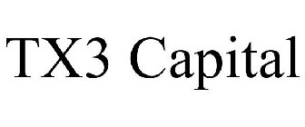 TX3 CAPITAL