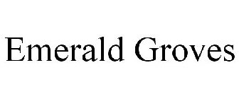 EMERALD GROVES