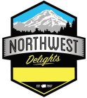 NORTHWEST DELIGHTS EST 1987