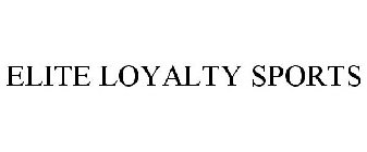 ELITE LOYALTY SPORTS