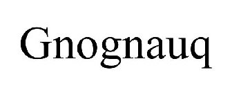 GNOGNAUQ