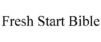 FRESH START BIBLE