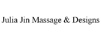 JULIA JIN MASSAGE & DESIGNS