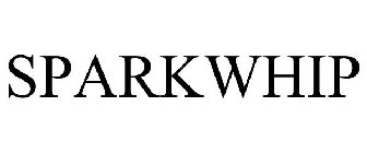 SPARKWHIP