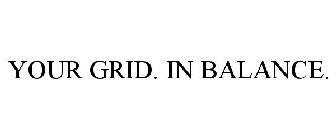 YOUR GRID. IN BALANCE.