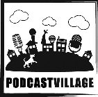 PODCAST VILLAGE