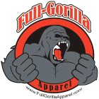 FULL-GORILLA APPAREL WWW.FULLGORILLAAPPAREL.COM