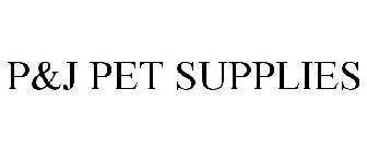 P&J PET SUPPLIES