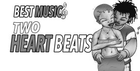 BEST MUSIC TWO HEART BEATS