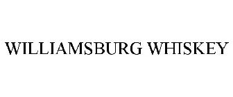 WILLIAMSBURG WHISKEY