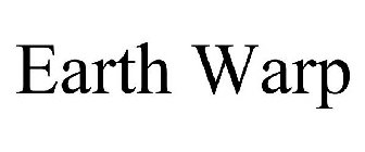 EARTH WARP