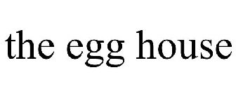 THE EGG HOUSE