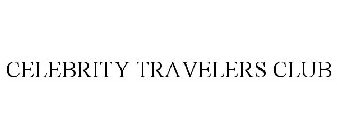 CELEBRITY TRAVELERS CLUB