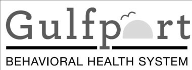 GULFPORT BEHAVIORAL HEALTH SYSTEM