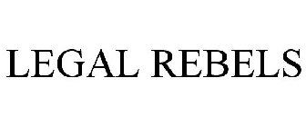LEGAL REBELS