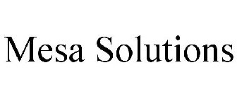 MESA SOLUTIONS