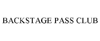 BACKSTAGE PASS CLUB
