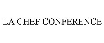 LA CHEF CONFERENCE