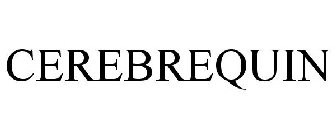 CEREBREQUIN