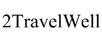 2TRAVELWELL