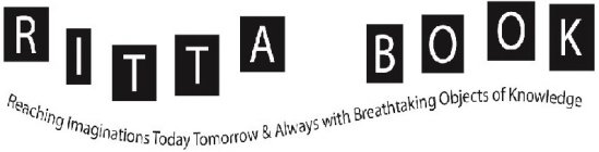 RITTA BOOK REACHING IMAGINATIONS TODAY TOMORROW & ALWAYS WITH BREATHTAKING OBJECTS OF KNOWLEDGEOMORROW & ALWAYS WITH BREATHTAKING OBJECTS OF KNOWLEDGE