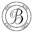 B BEL AIR EST. 1923