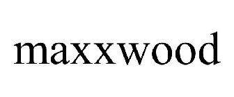 MAXXWOOD