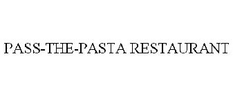 PASS-THE-PASTA RESTAURANT