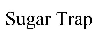 SUGAR TRAP