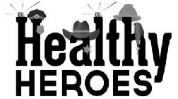 HEALTHY HEROES