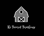 THE FAVORED FARMHOUSE