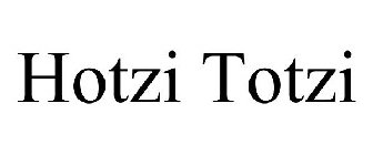 HOTZI TOTZI