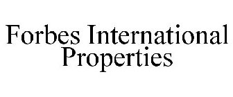 FORBES INTERNATIONAL PROPERTIES