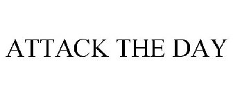ATTACK THE DAY