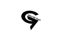 GREATER THAN
