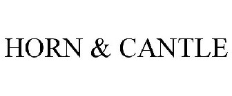 HORN & CANTLE