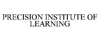 PRECISION INSTITUTE OF LEARNING