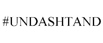 #UNDASHTAND