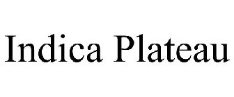 INDICA PLATEAU