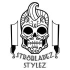 STR8BLADEZ STYLEZ
