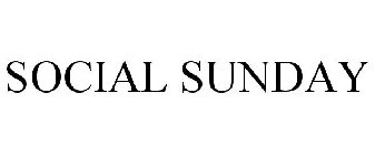 SOCIAL SUNDAY
