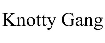 KNOTTY GANG