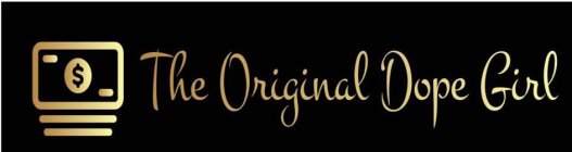 THE ORIGINAL DOPE GIRL