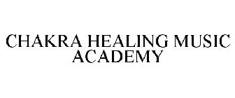 CHAKRA HEALING MUSIC ACADEMY