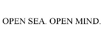 OPEN SEA. OPEN MIND.